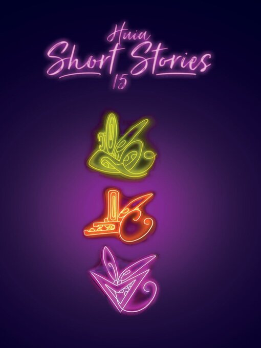 Title details for Huia Short Stories 15 by Various Authors - Available
